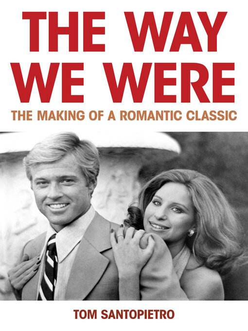 Title details for The Way We Were by Tom Santopietro - Available